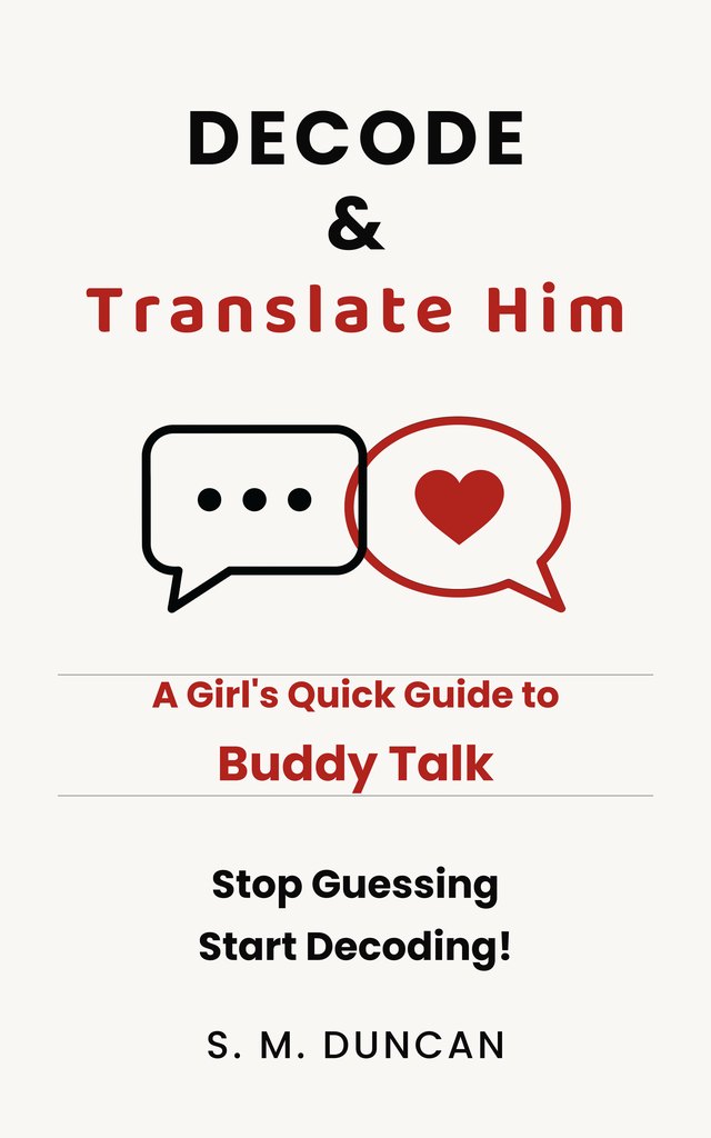 Cover of Decode & Translate Him by S.M. Duncan